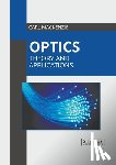  - Optics: Theory and Applications