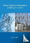  - Power Systems Harmonics: Modeling and Analysis