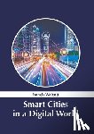  - Smart Cities in a Digital World