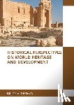 Alderman, Bruce - Historical Perspectives on World Heritage and Development