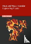 Kennedy, Celine - Heat and Mass Transfer: Engineering Physics