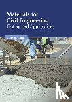 Carter, Cayson - Materials for Civil Engineering: Testing and Applications