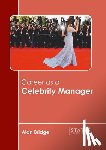 Bridge, Alan - Career as a Celebrity Manager