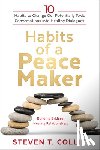 Collis, Steven T - Collis, S: Habits of a Peacemaker