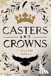 Lowham, Elizabeth - Casters and Crowns