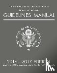 Michigan Legal Publishing Ltd - Federal Sentencing Guidelines Manual; 2016-2017 Edition