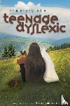 Hymer, Debbie - The Story of a Teenage Dyslexic
