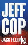 Fleeman, Jack - Jeff Cop