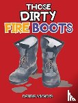 Michuck, Debbie - Those Dirty Fire Boots