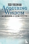 Freeman, Ted - Acquiring Wisdom