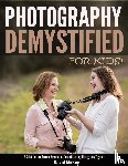 McKay, David - Photography Demystified - For Kids! - A Kid's Guide and Parents Resource to Fun and Learning Photography Together