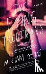 Toews, Miriam - The Flying Troutmans