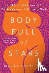 May, Molly Caro - Body Full of Stars: Female Rage and My Passage Into Motherhood