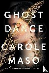 Maso, Carole - Ghost Dance