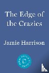 Harrison, Jamie - The Edge of the Crazies