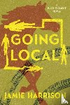 Harrison, Jamie - Going Local
