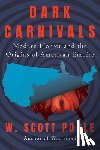 Poole, W. Scott - Dark Carnivals
