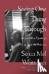 Weitsman, Mel - Seeing One Thing Through