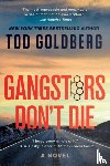 Goldberg, Tod - Gangsters Don't Die