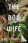 Chronister, Kay - Chronister, K: Bog Wife