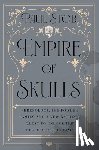 Stob, Paul - Empire of Skulls