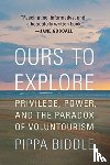 Biddle, Pippa - Ours to Explore