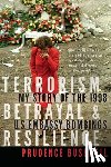 Bushnell, Prudence - Terrorism, Betrayal, and Resilience