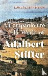  - A Companion to the Works of Adalbert Stifter