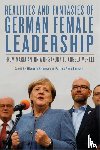  - Realities and Fantasies of German Female Leadership