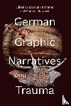  - German Graphic Narratives and Trauma