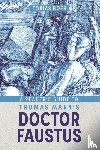 Boes, Professor Tobias - A Reader's Guide to Thomas Mann's Doctor Faustus