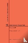 Nara - Code of Federal Regulations Title 15, Commerce and Foreign Trade, Parts 0-299, 2017