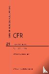 Nara - Code of Federal Regulations Title 21, Food and Drugs, Parts 170-199, 2017