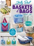 Vagts, Carolyn S. - Jelly Roll Baskets & Bags