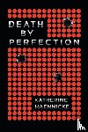 Haennicke, Katherine - Death by Perfection