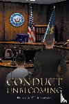 Marcari, Donald W - Conduct Unbecoming