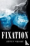 Smart, Steve - Fixation