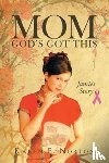 Norton, Karen F - Mom, God's Got This
