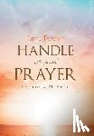 Berg, Patricia M - Life Is Fragile Handle It With Prayer