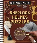 Publications International Ltd - Brain Games - Sherlock Holmes Puzzles (#1): Over 100 Cerebral Challenges Inspired by the World's Greatest Detective! Volume 1