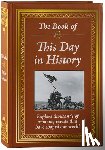 Publications International Ltd - The Book of This Day in History: Big Book of 365 Days of Events & Milestones Hardcover Gift for History Buffs, Educators, Students & Trivia Lovers