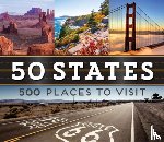 Publications International Ltd - 50 States 500 Places to Visit