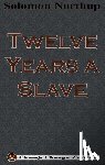 Northup, Solomon - Twelve Years a Slave (Chump Change Edition)