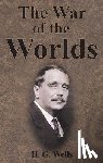 Wells, H G - The War of the Worlds