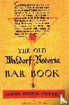 Crockett, Albert Stevens - The Old Waldorf Astoria Bar Book 1935 Reprint