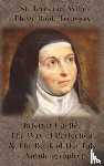 St Teresa of Avila - St. Teresa of Avila Three Book Treasury - Interior Castle, The Way of Perfection, and The Book of Her Life (Autobiography)