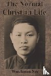 Nee, Watchman - The Normal Christian Life