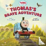 Hart, Lorelai - Thomas & Friends: Thomas's Brave Adventure