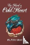 Umar, Valarie - To Heal a Cold Heart