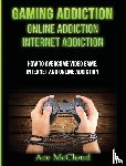 McCloud, Ace - Gaming Addiction